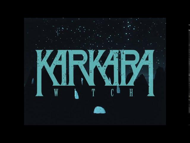KARKARA - WITCH