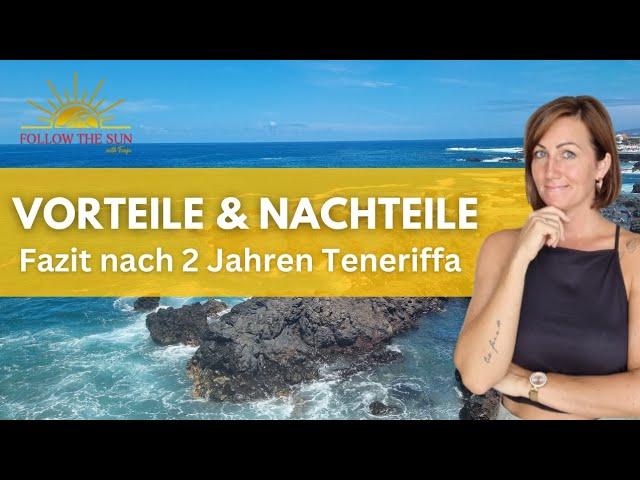 2 Jahre Teneriffa | Vorteile & Nachteile