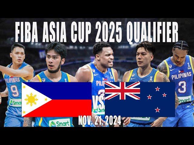 PHILIPPINES vs NEW ZEALAND | FIBA ASIA CUP 2025 QUALIFIER | GILAS PILIPINAS | NOV. 21, 2024