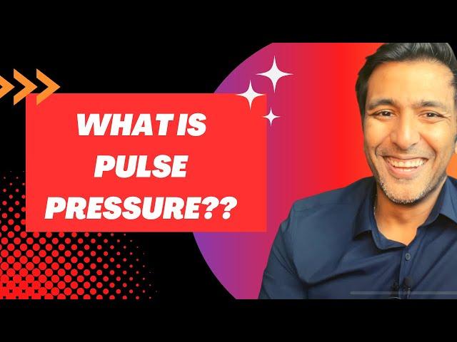 What is Pulse Pressure?