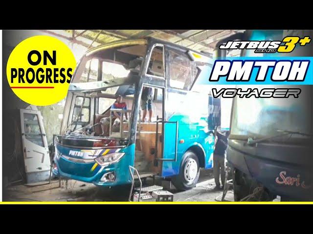 ON PROGRESS !! BUS BARU PMTOH JETBUS 3 SHD VOYAGER