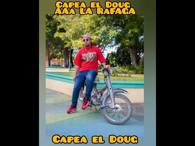 AAA LA RÁFAGA -CAPEA EL DOUG 2K24