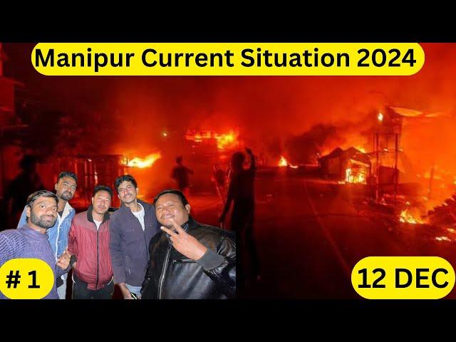 Manipur Current Situation Today | Manipur Video 2024 | Manipur Current News | Manipur Latest News 