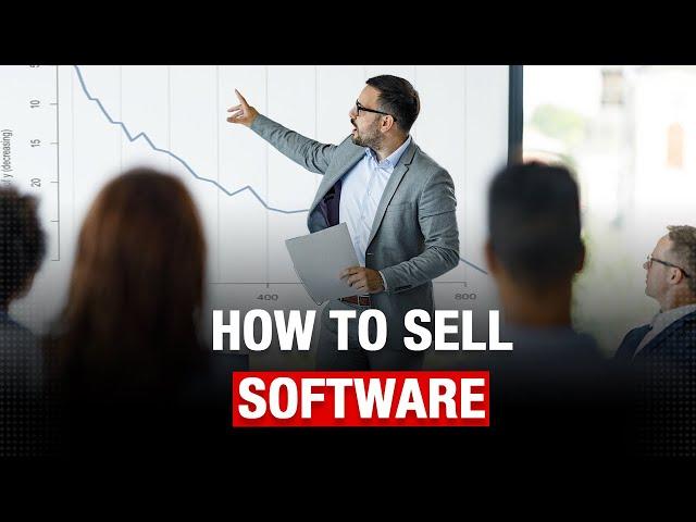 How to Sell Software to Businesses