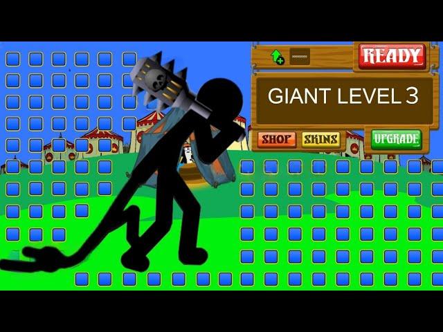 GIANT MAX UPGRADE LV3 SUMMON 999999999 | STICK WAR LEGACY