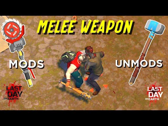 Melee Weapon Mods VS unMods in Last Day on Earth: Survival