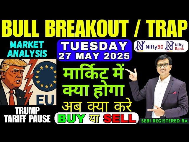 Nifty Prediction and Bank Nifty Analysis for TUESDAY 27 MAY 2025 | Nifty Bank nifty Tomorrow