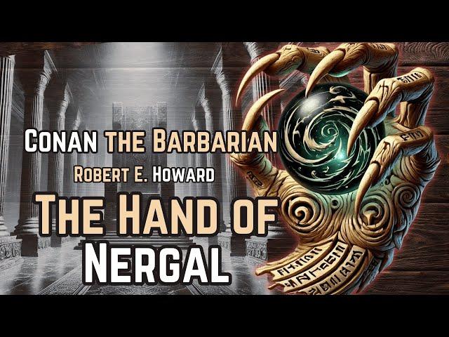 Conan: The Hand of Nergal - Robert E. Howard audiobook