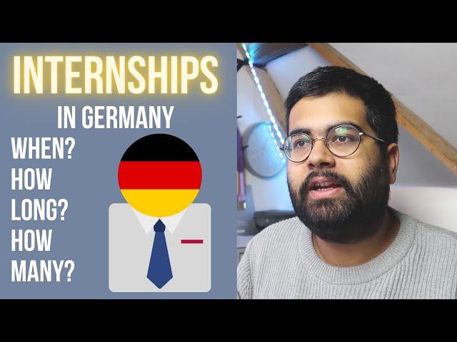 Internships in Germany during Masters: When to Apply, How Many and How Long? 