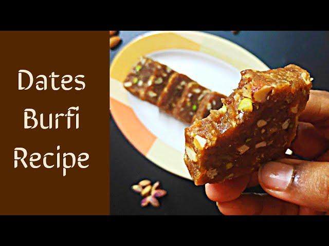 Dates Burfi Recipe | Dry fruits Burfi Recipe | No Sugar | Kajur Burfi