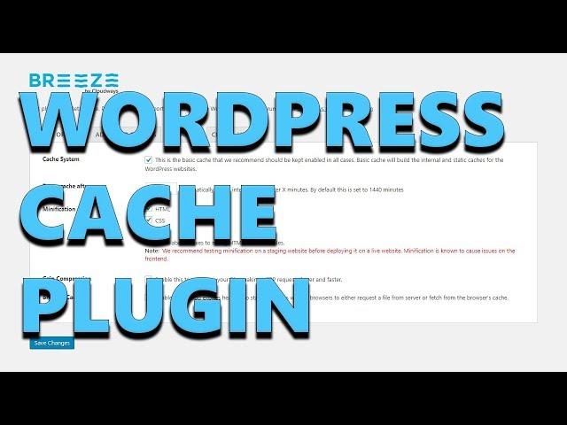 Breeze - A WordPress Cache Plugin