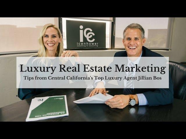 Luxury Real Estate Marketing Tips from Central California's Top Luxury Agent