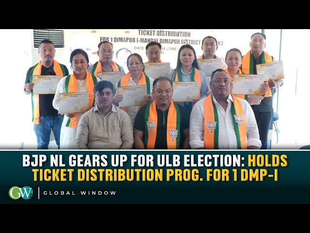 BJP NL GEARS UP FOR ULB ELECTION: HOLDS TICKET DISTRIBUTION PROG. FOR 1 DMP-I