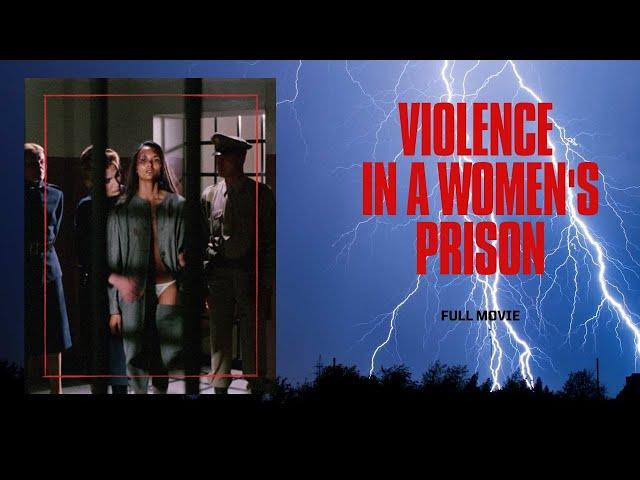 Violence in a women's prison | Thriller | Action | Full Movie