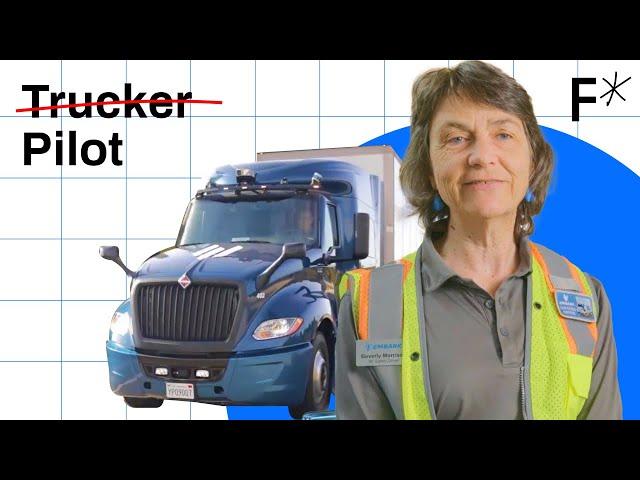 I pilot a self-driving truck. Here’s why we need more.