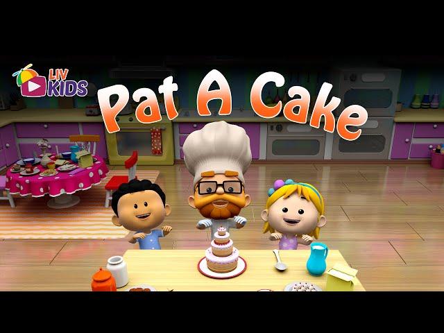 Pat A Cake with Lyrics | LIV Kids Nursery Rhymes and Songs | HD