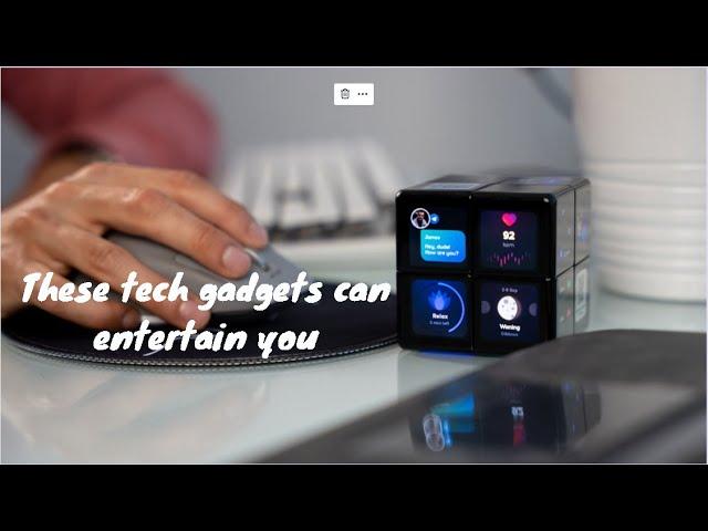 07 Cool tech gadgets can entertain you