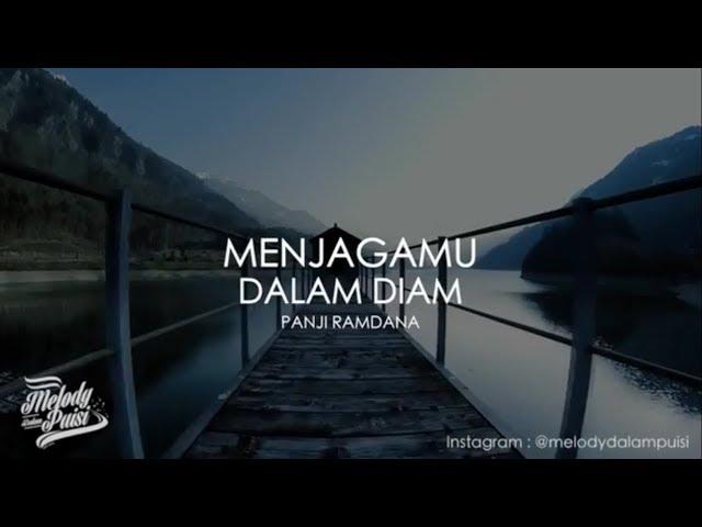 Melody Dalam Puisi - Menjagamu Dalam Diam - Panji Ramdana - 2018 HD