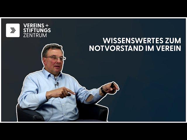 Wissenswertes zum Notvorstand im Verein