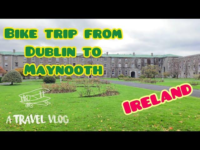 Bike trip from Dublin to Maynooth