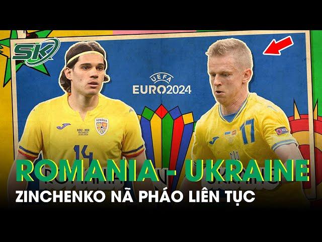 Dự Đoán Trận Romania vs Ukraine: Ukraine Khai Hỏa Dữ Dội Xuyên Thủng Hàng Phòng Ngự Romania | SKĐS