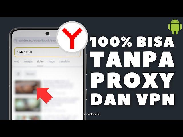 Anti Gagal! Cara Baru Buka Yandex Tanpa VPN dan Proxy