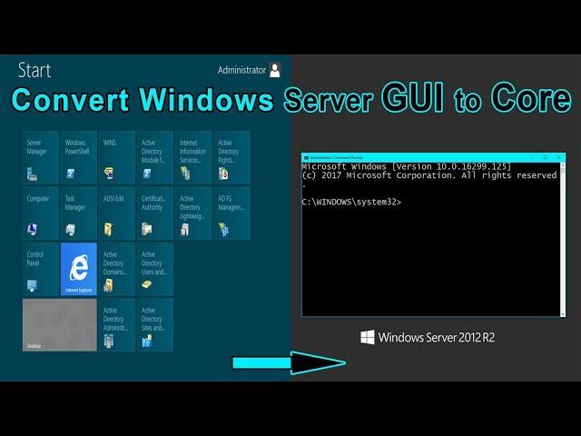 Successfully Convert Windows Server GUI to Core | Windows Server Core Editions...
