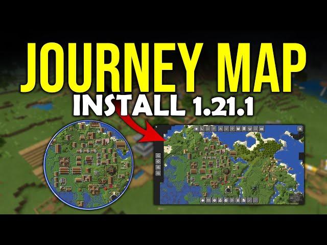 How to Install Journey Map for Minecraft 1.21.1 (Java Minimap)