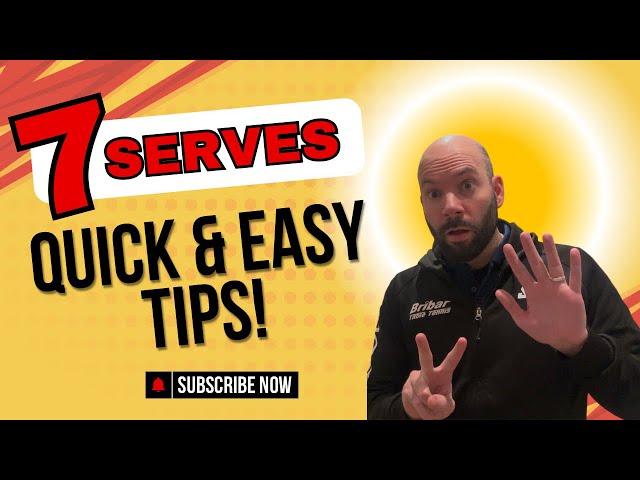 TIPS for 7 different SERVES | The Last Serve 