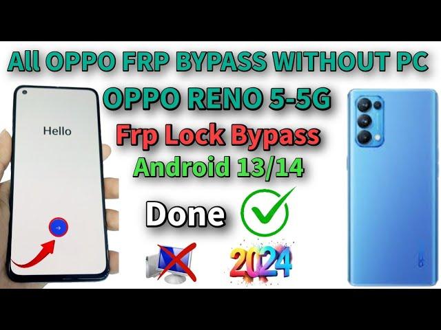Oppo Reno 5-5G Frp Bypass Android 13/14 Without Pc 2024/ All oppo Frp unlock Done  No Pc