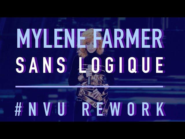 #NVU Rework | Mylène Farmer — Sans Logique