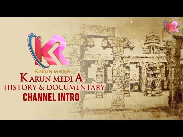 Karun Media Documentry Channel Intro|| Karun Media History & Documentry|| More Updates Coming Soon