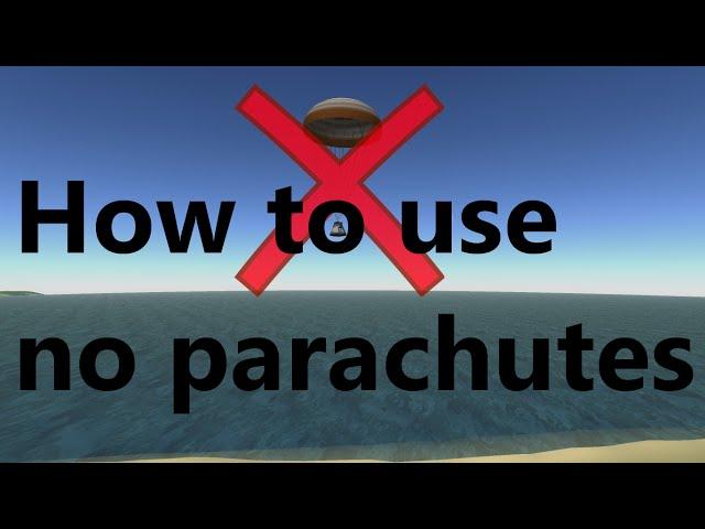 Kerbal Space Program: How To Use No Parachutes