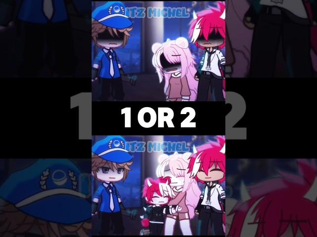1 or 2? #gacha #gachalife #gachaclub #trend #shorts