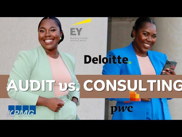 AUDIT VS CONSULTING| Accountant answers your Big 4 questions