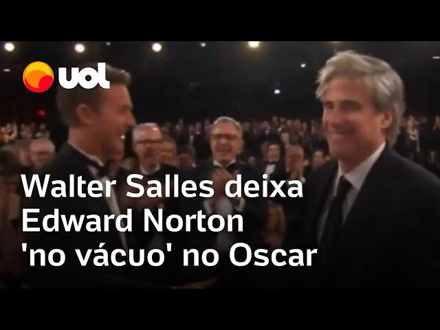 Walter Salles deixa ator Edward Norton 'no vácuo' durante o Oscar; veja vídeo do momento e discurso