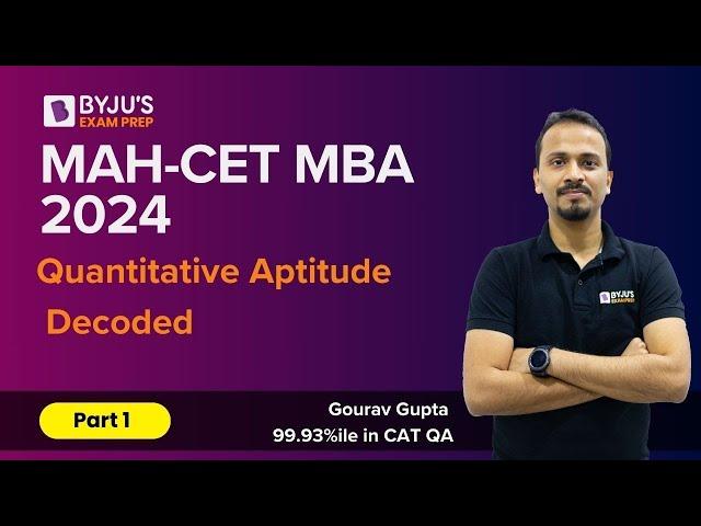 MAH CET MBA 2024 | Quantitative Aptitude Decoded | Part 1 | MAHCET MBA | #mbaexam #byjusmba