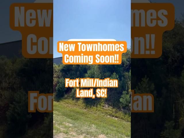 NEW TOWNHOMES COMING SOON!! Fort Mill/Indian Land, SC!  #charlotte #charlotterealestate