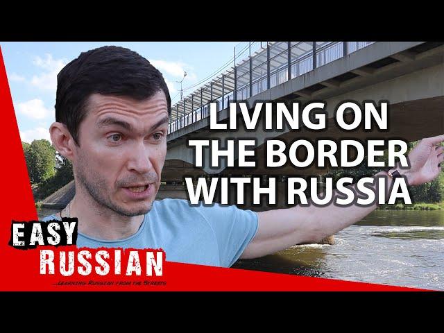 Narva: What Is It Like to Live at the Border with Russia? | Easy Russian 52