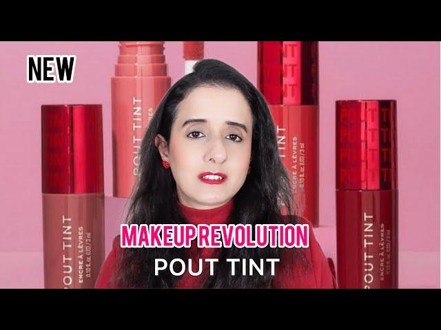 *NEW* MAKEUP REVOLUTION POUT TINT IN ALL SHADES | Colors of Life with Fakiha