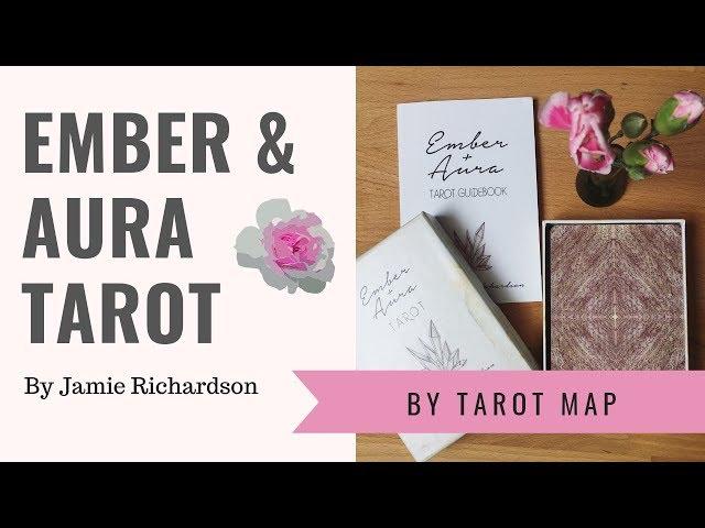 Ember and Aura Tarot by Jamie Richardson #tarotmap