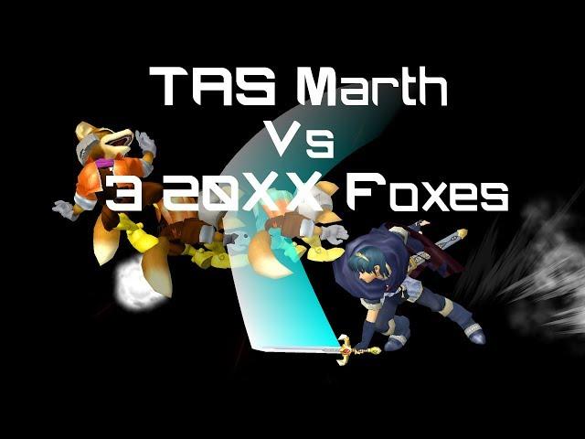TAS Perfect Marth vs. 3 20XX Foxes