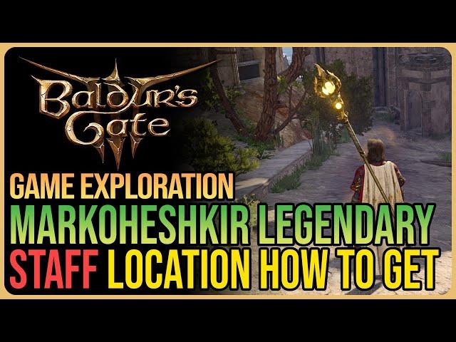 How to Get Markoheshkir Legendary Staff Baldur's Gate 3