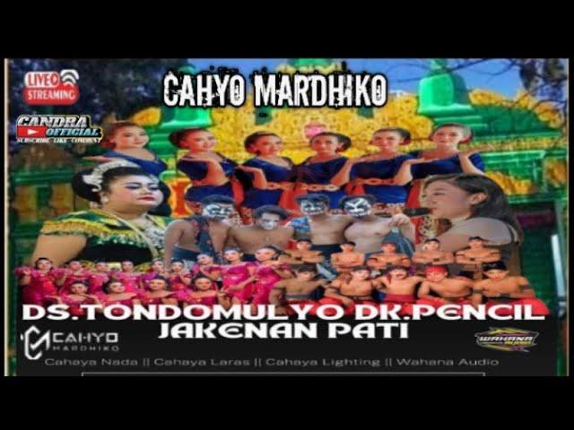 LIVE STREAMING #CAHYO MARDHIKO# DS TONDOMULYO PENCIL . JAKENAN PATI"CRT RONGGO WUNI NGRATU"130624