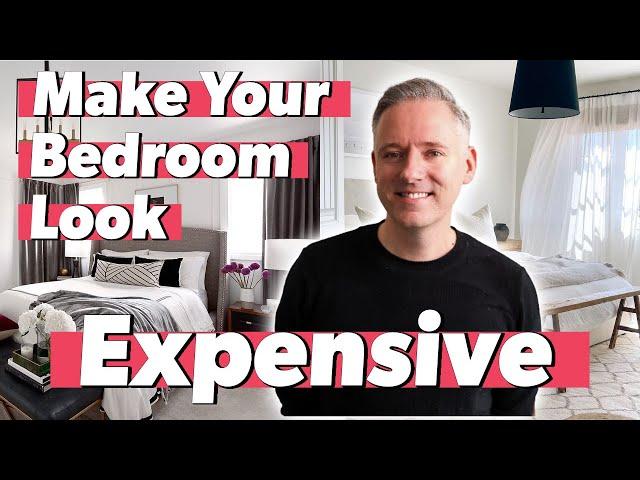 How to Make Your Bedroom Look Expensive