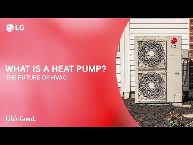 What is a Heat Pump? The Future of HVAC.