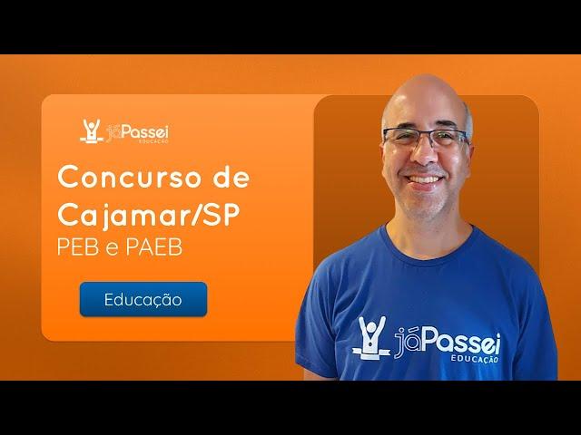 Concurso de Cajamar/SP - PEB I e PAEB | Análise do Edital  | JáPassei