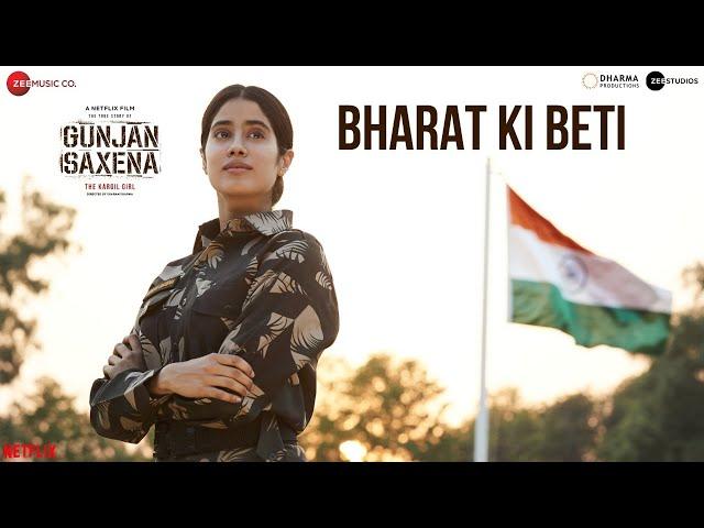 Bharat Ki Beti - Gunjan Saxena | Janhvi Kapoor | Arijit Singh | Amit Trivedi | Kausar Munir