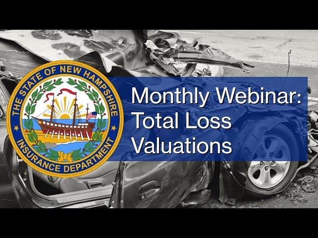 New Hampshire Insurance Department - Total Loss Valuations