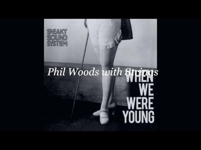 And When We're Young /  Phil Woods with Strings